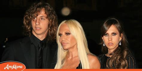 Donatella Versace's Children Live Reclusive Lives.